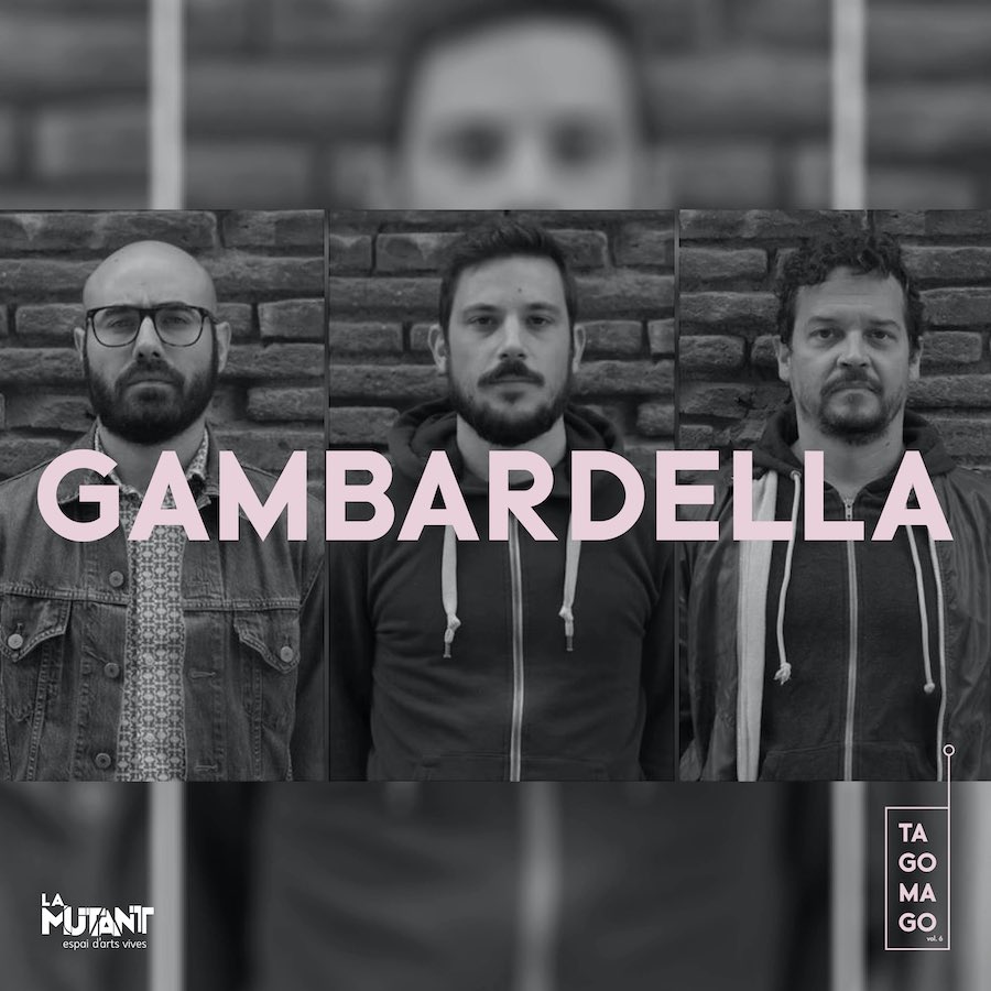 Gambardella, Tagomago Fest vol 6